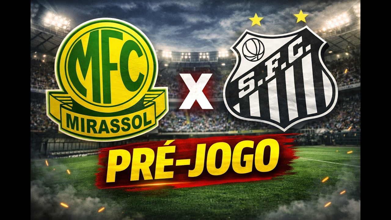 PRÉ JOGO MIRASOL X SANTOS EXPECTATIVA!