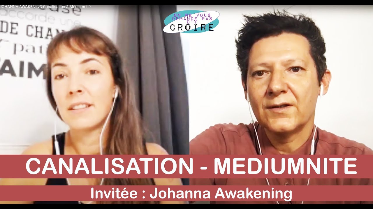 JOHANNA AWAKENING Canalisation & Médiumnité