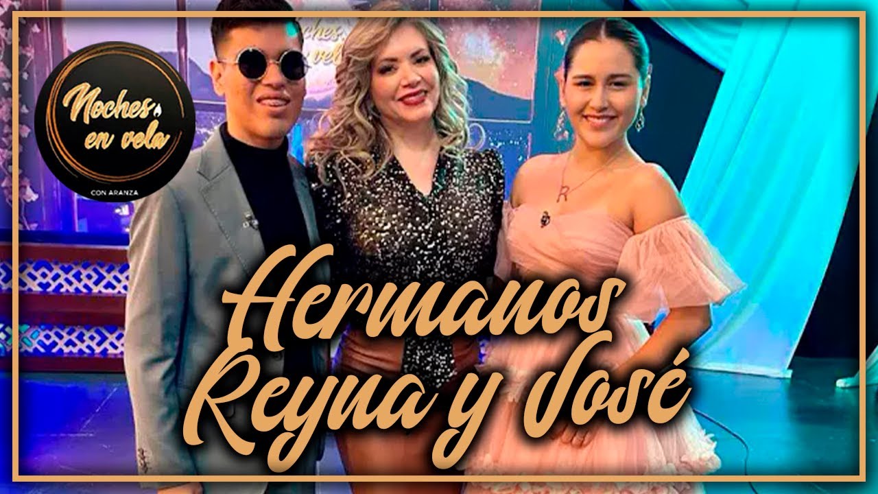 LOS HERMANOS REYNA Y JOSÉ - NOCHES EN VELA CON ARANZA - PROGRAMA COMPLETO