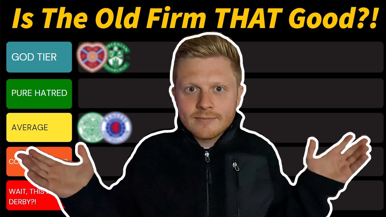ENGLISHMAN RANKS SCOTTISH DERBIES (Tier List)