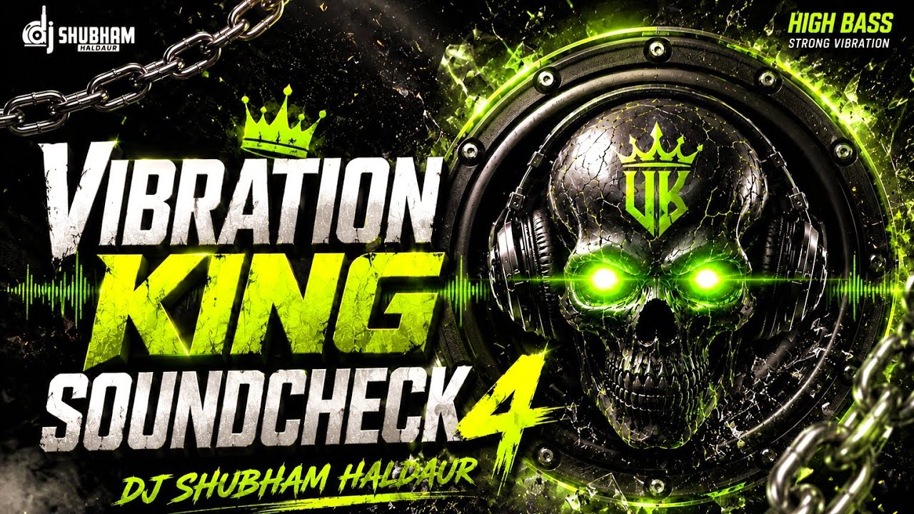 VIBRATION KING SOUNDCHECK 4 🔥 EXTREME BASS TEST | FEEL THE BASS | DJ SHUBHAM HALDAUR