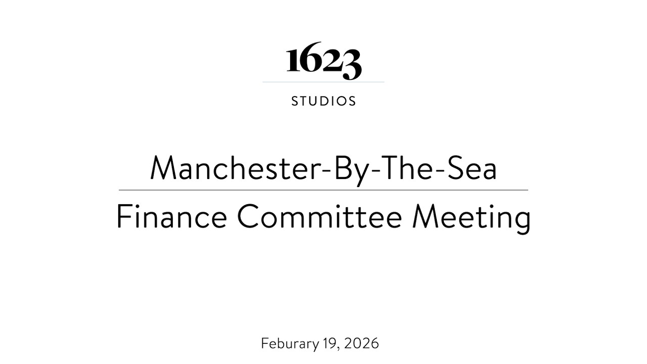 Manchester-By-The-Sea Finance Committee Meeting | February 19, 2026