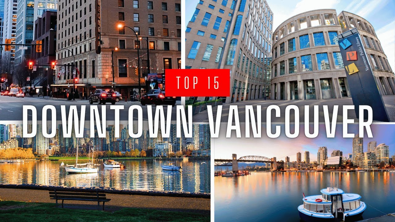 15 Things To Do in Downtown Vancouver