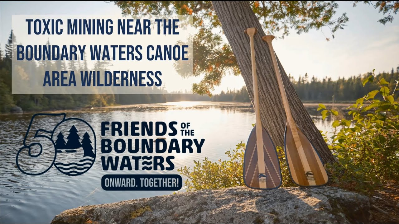 Protecting Minnesota Water and the BWCA from Sulfide Mining