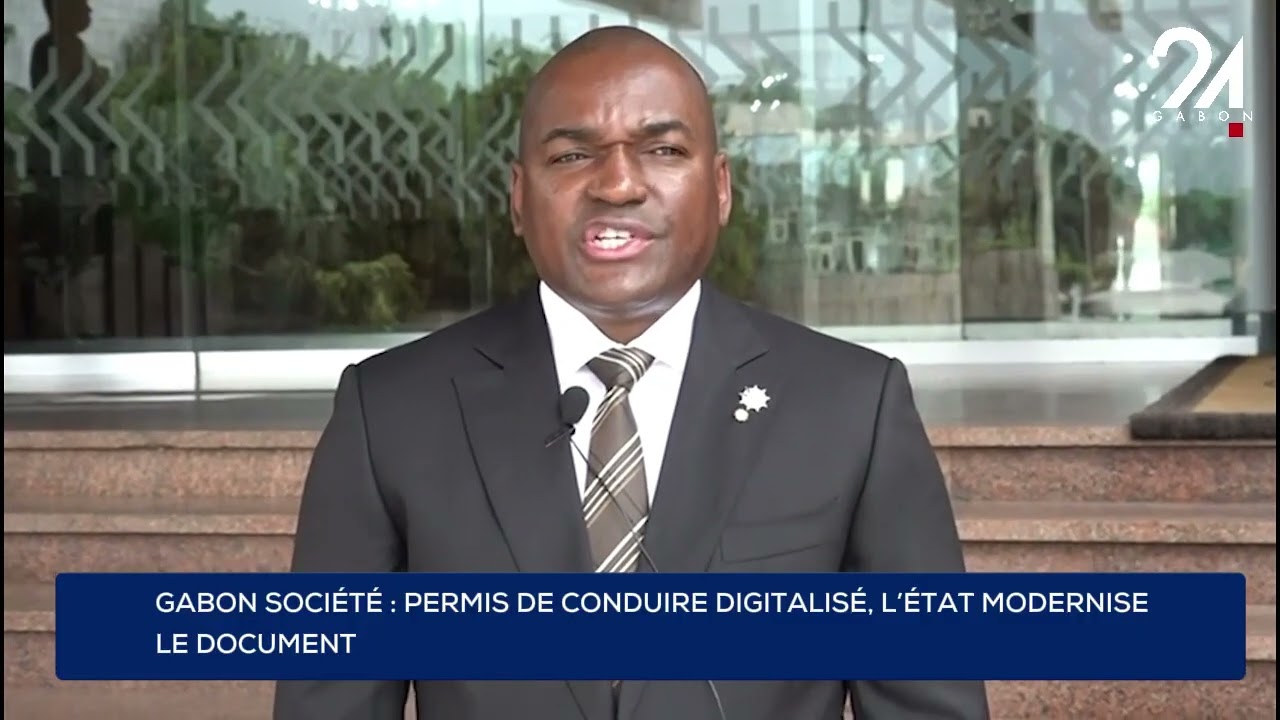 GABON SOCIÉTÉ : PERMIS DE CONDUIRE DIGITALISÉ, L’ÉTAT MODERNISE LE DOCUMENT.