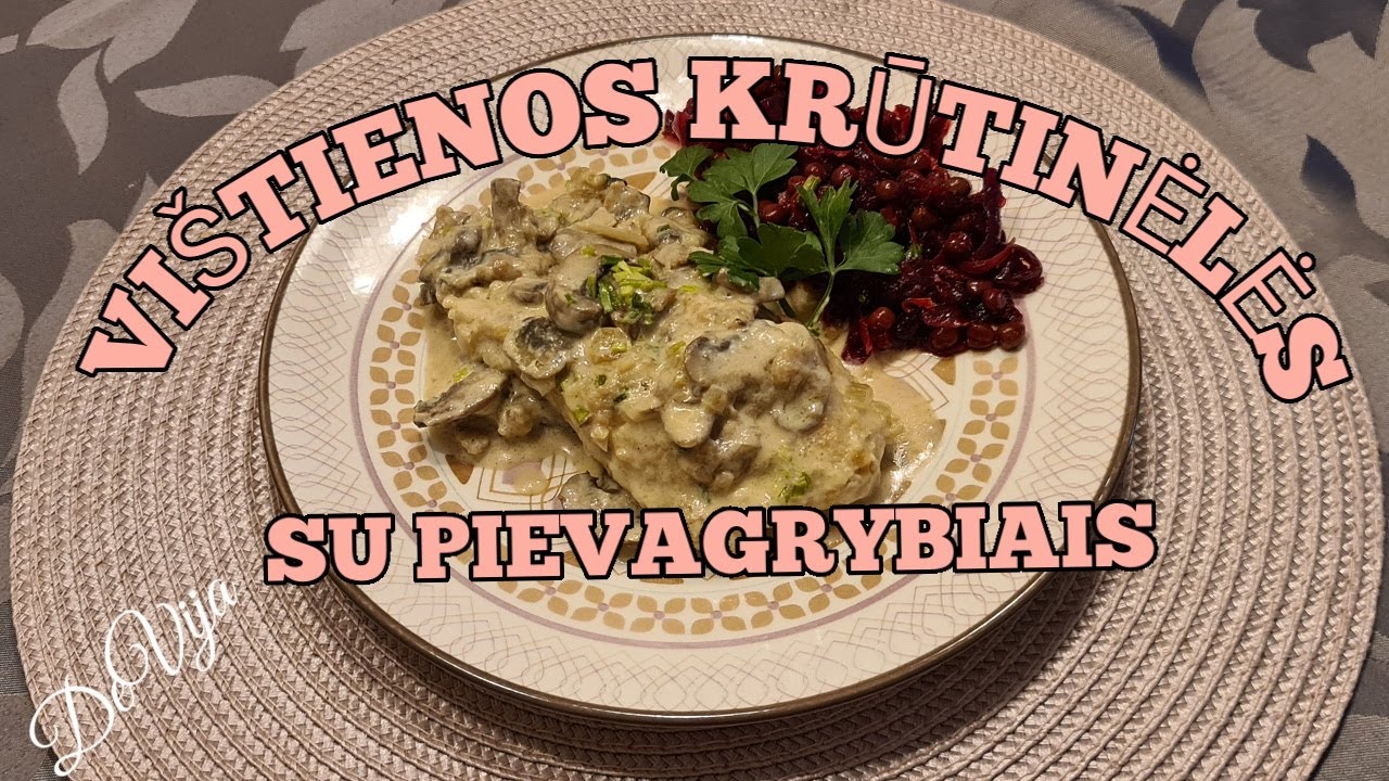 Vištienos krūtinėlės su pievagrybiais* Šventiniai patiekalai* Idėjos pietums