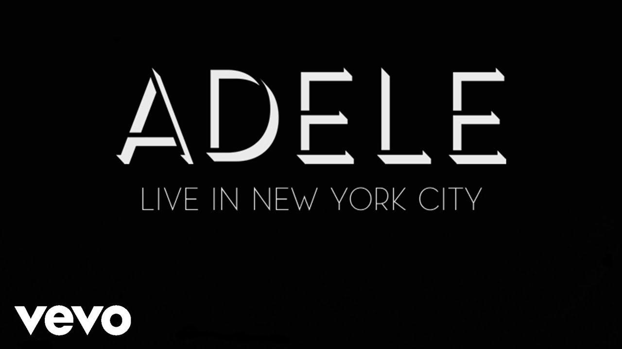 Adele - When We Were Young (Live In New York City) - Audio