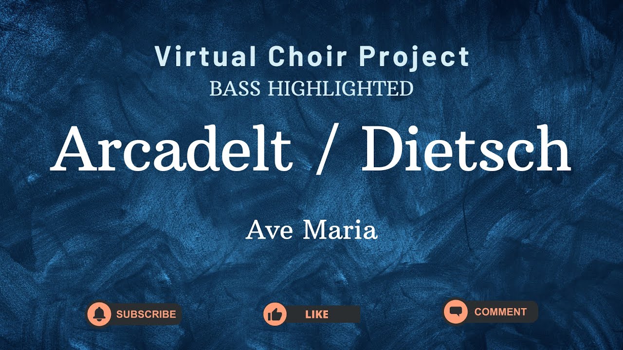 Highlighted bass - Ave Maria - by Arcadelt / Dietsch