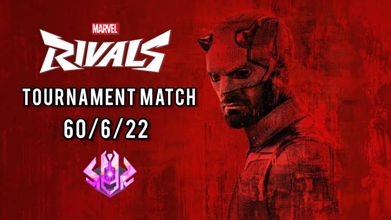 Marvel Rivals | Tournament Match | 60/6/22