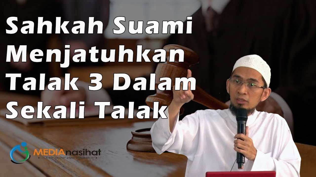 Sahkah Suami Menjatuhkan Talak 3 Dalam Sekali Talak | Ustadz Adi hidayat