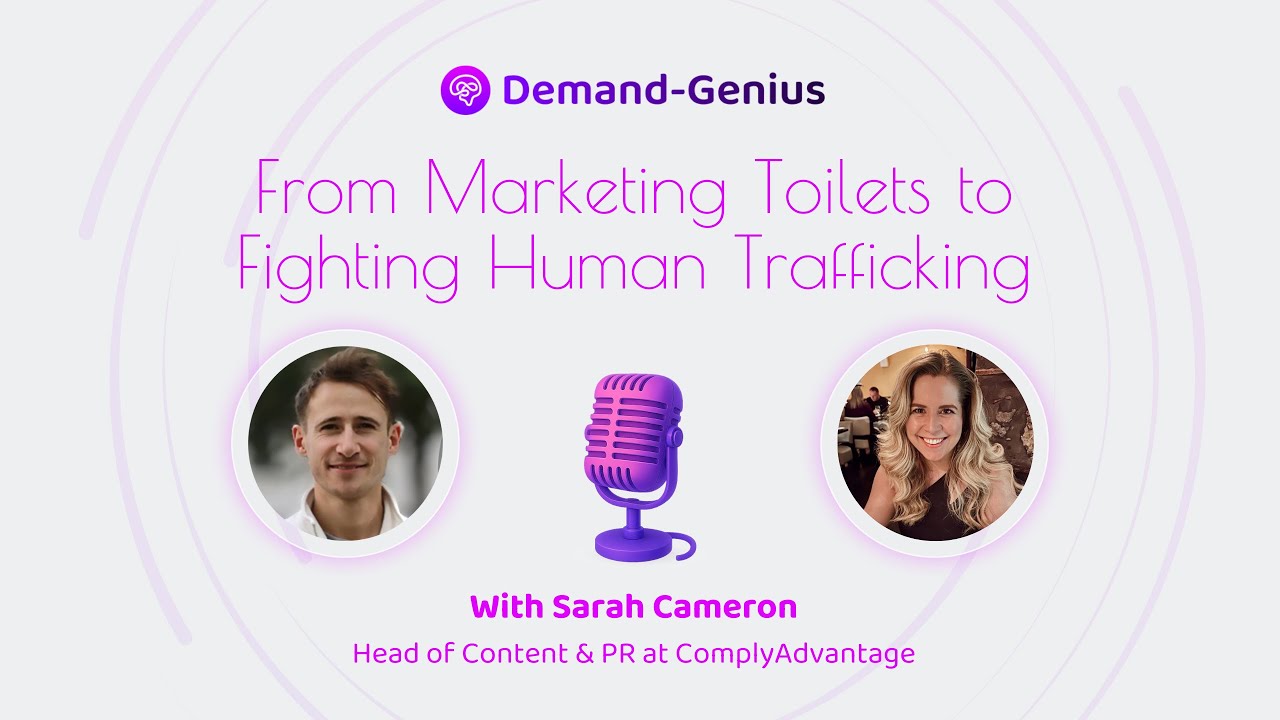 How to Make Compliance Compelling with Sarah Cameron, Head of Content & PR at ComplyAdvantage