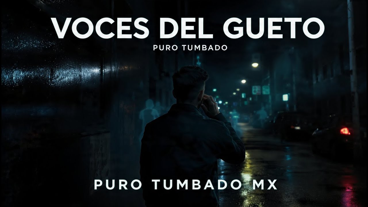 Voces del Gueto | Historias Que Nacen en la Calle-Puro Tumbado MX