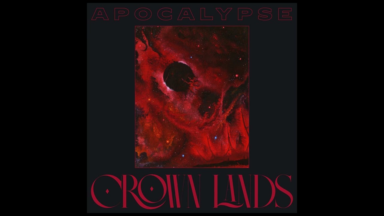 Crown Lands - Apocalypse