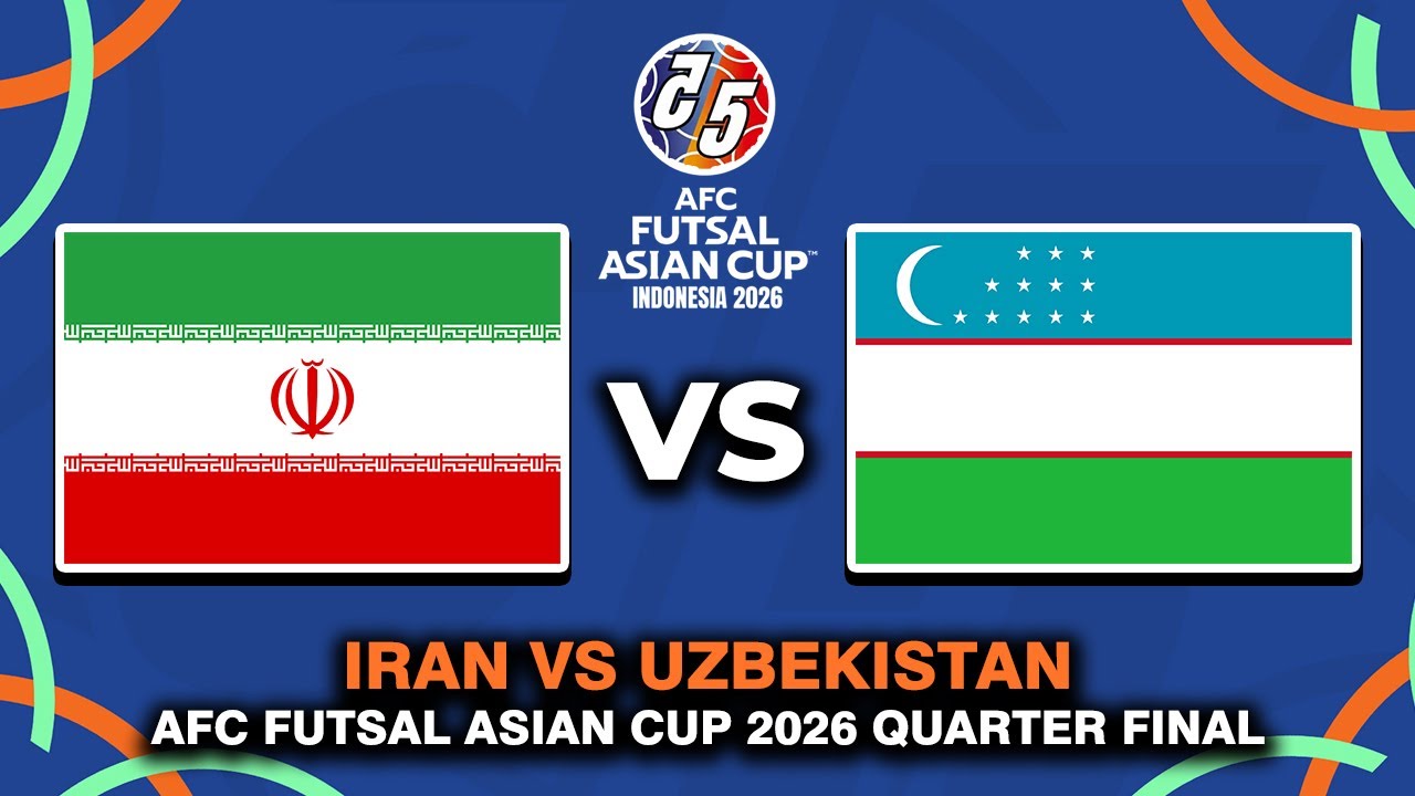 🔴 IRAN VS UZBEKISTAN AFC FUTSAL ASIAN CUP 2026 QUARTER FINAL PREVIEW, PREDICTIONS & HEAD TO HEAD