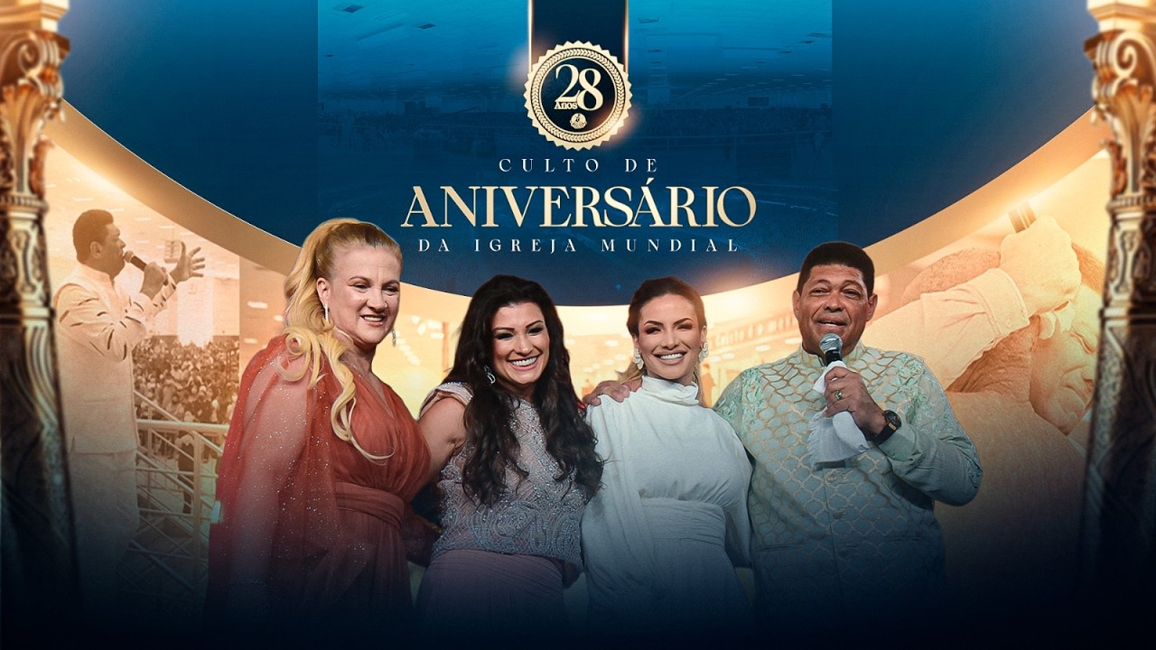 CONTAGEM REGRESSIVA PARA OS 28 ANOS DA IGREJA MUNDIAL - FALTAM 08 DIAS