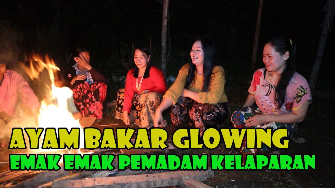 Menu Ayam Glowing..Pemadam Kelaparan Bersama Emak Emak Glowing..Hede Pisan Euy..