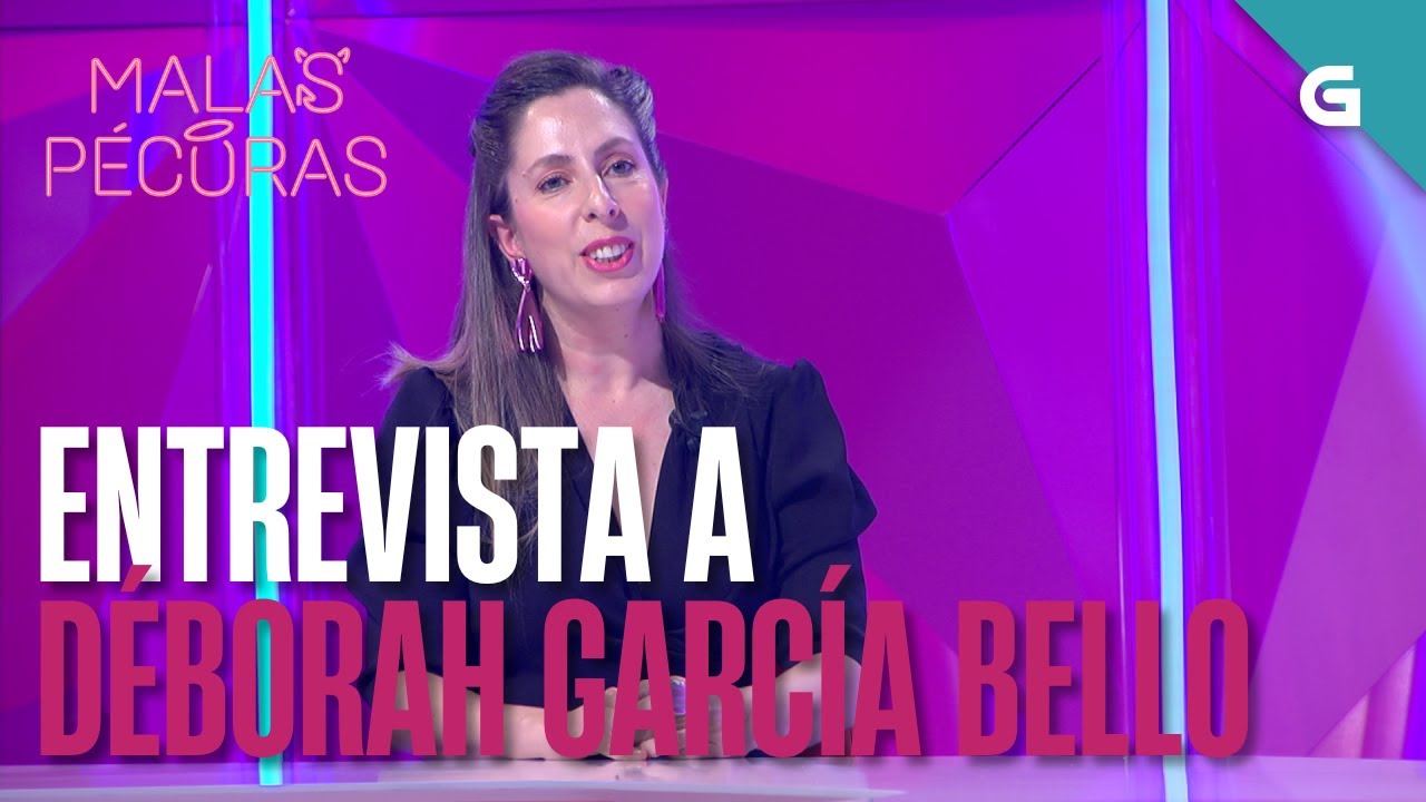 Entrevista a DÉBORAH GARCÍA BELLO, doutora en QUÍMICA, INVESTIGADORA e DIVULGARORA | MALAS PÉCORAS