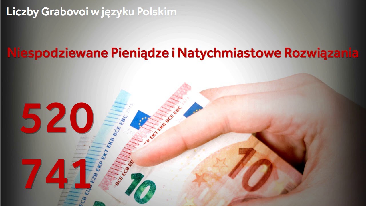 520 741 - Niespodziewane Pieniądze i Natychmiastowe Rozwiązania - Liczby Grabovoi w języku Polskim.