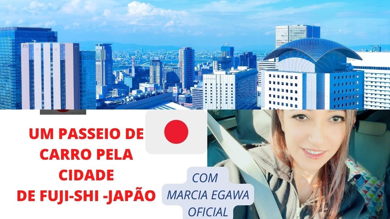 Cidade de Fuji-shi MONTE FUJI@MarciaEgawaOficial