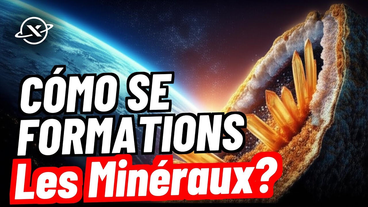 Comment la Terre FORME les MIN&Eacute;RAUX 💎 ? Comprends leur ORIGINE essentielle 🌍