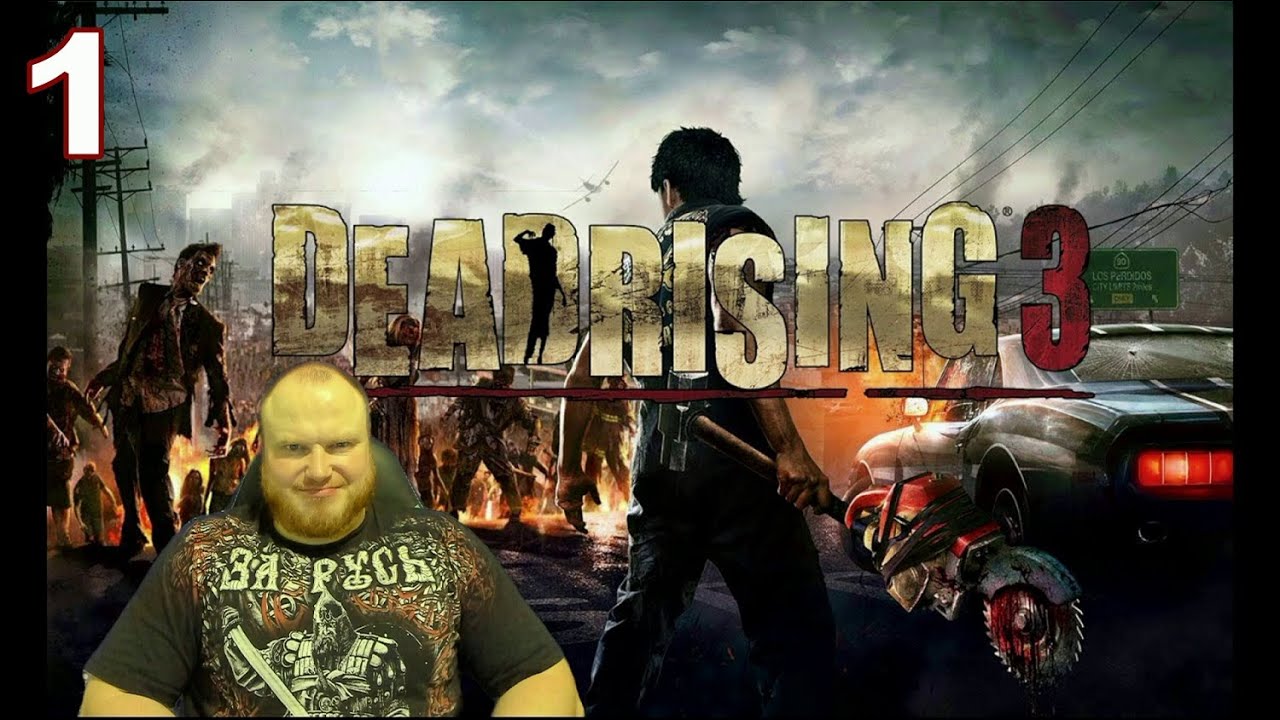 DEAD RISING 3 ➤ ПОЛНОЕ ПРОХОЖДЕНИЕ НА РУССКОМ ЯЗЫКЕ | СТРИМ #1