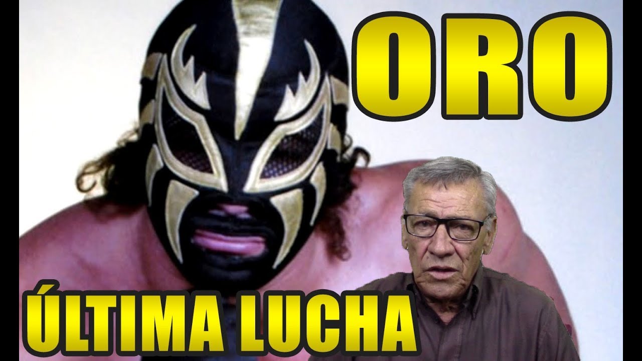 ORO SU ULTIMA LUCHA
