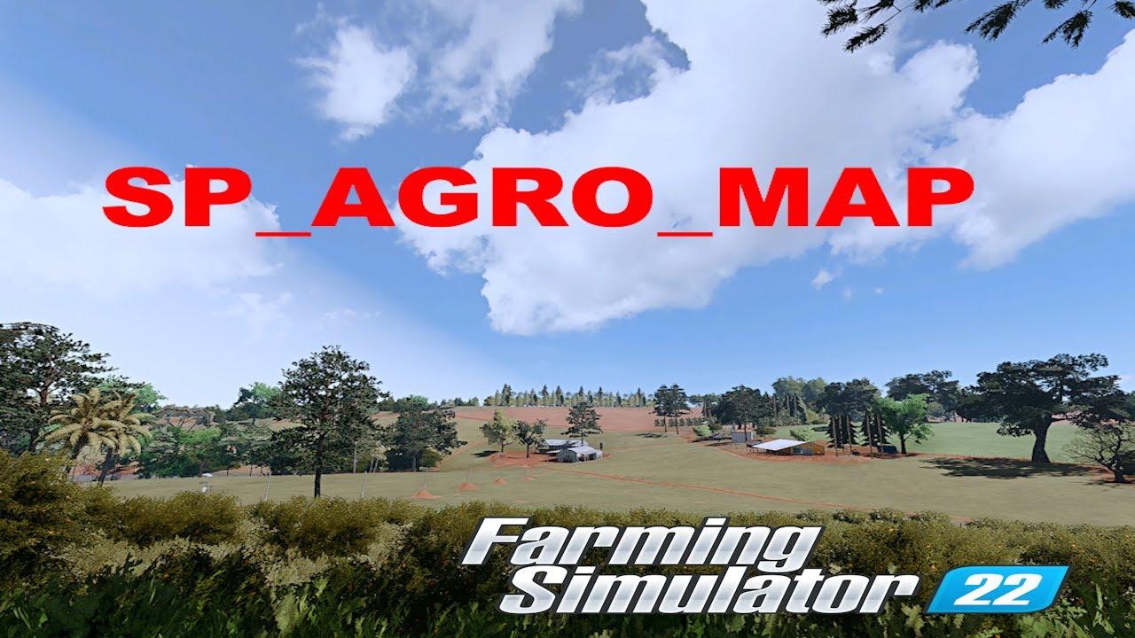 Apresentando Mods SP AGRO MAP (PC)  FARMING SIMULATOR 22