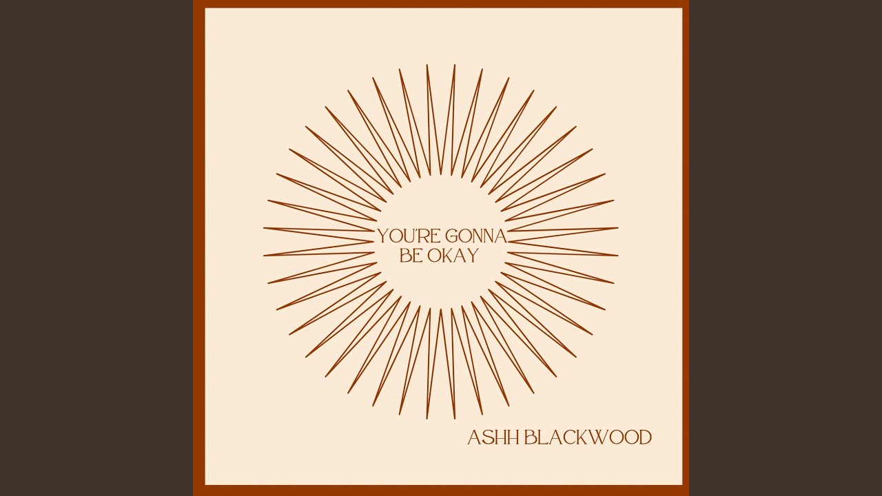 You're Gonna Be Okay (Extended Edition)