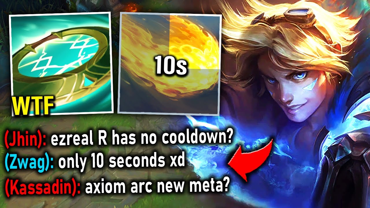 Ezreal but my ult only has a 10 second cooldown