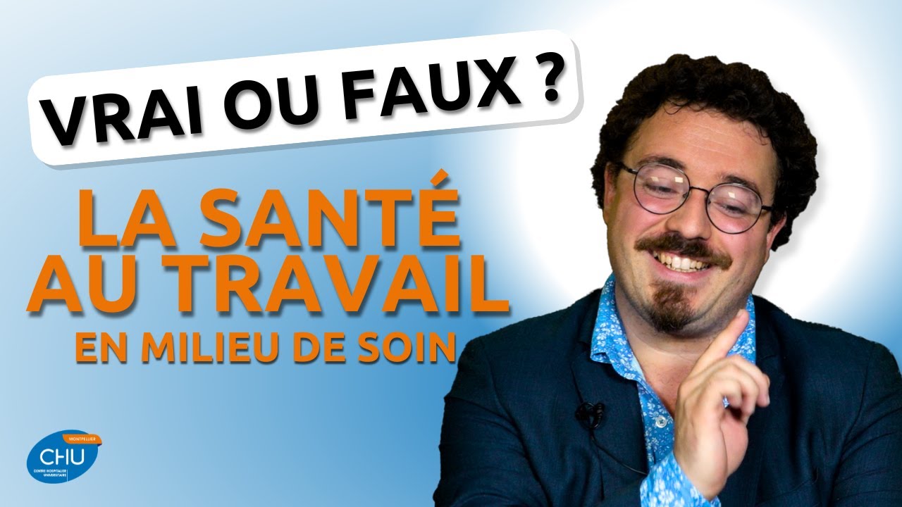 Vrai ou Faux :  La sant&eacute; au travail en milieu de soin