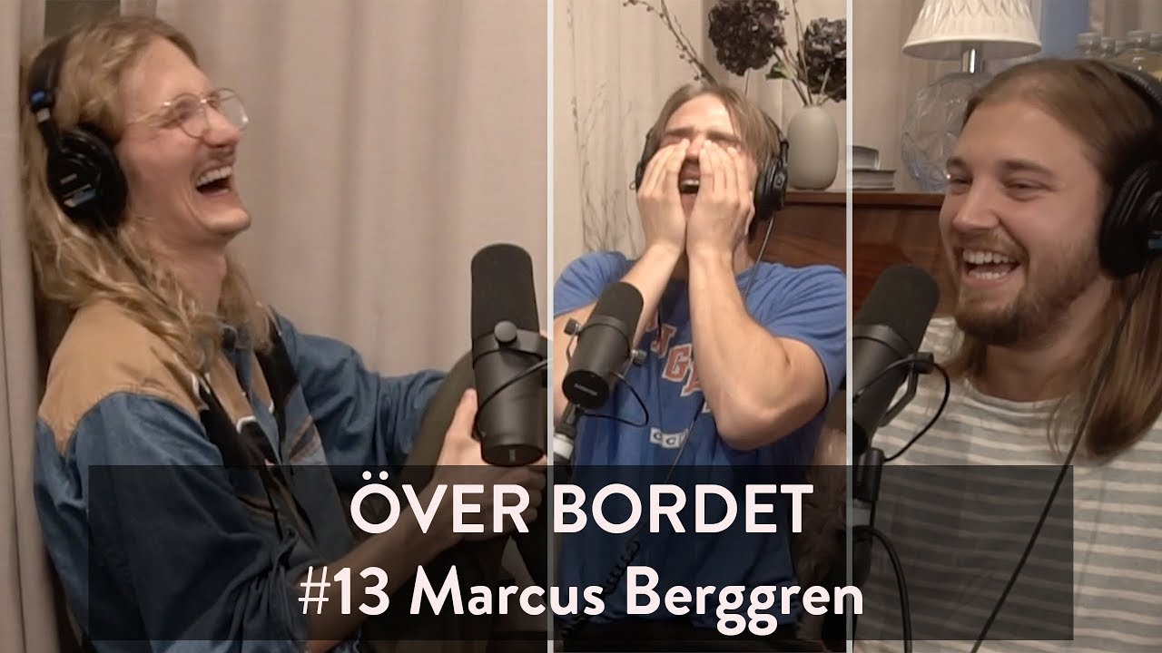 Över Bordet #13 - Marcus Berggren