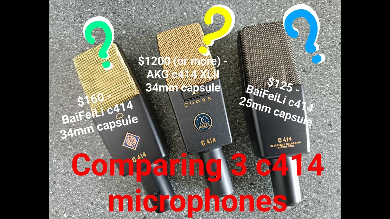 AKG C414 XLII vs Baifeili C414 25mm & 34mm? Is it good v garbage? You may think different after this
