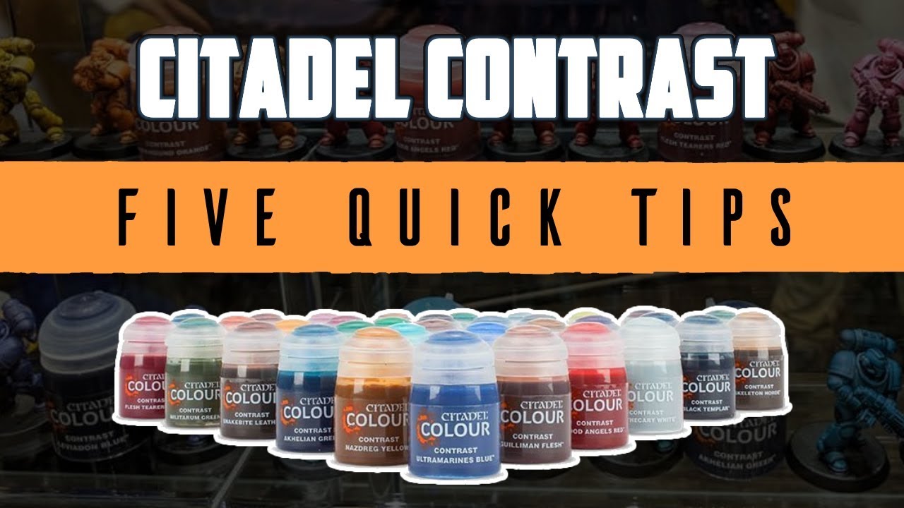 Citadel Contrast: FIVE QUICK TIPS