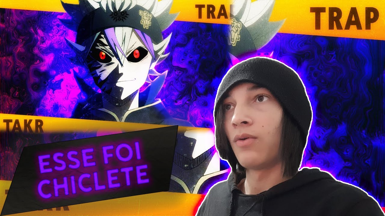 REACT ANTI MAGIA - Asta Trap (Vers&atilde;o Sombria) | Takeru Feat. Fel&iacute;cia Rock [Prod. 808 Ander]