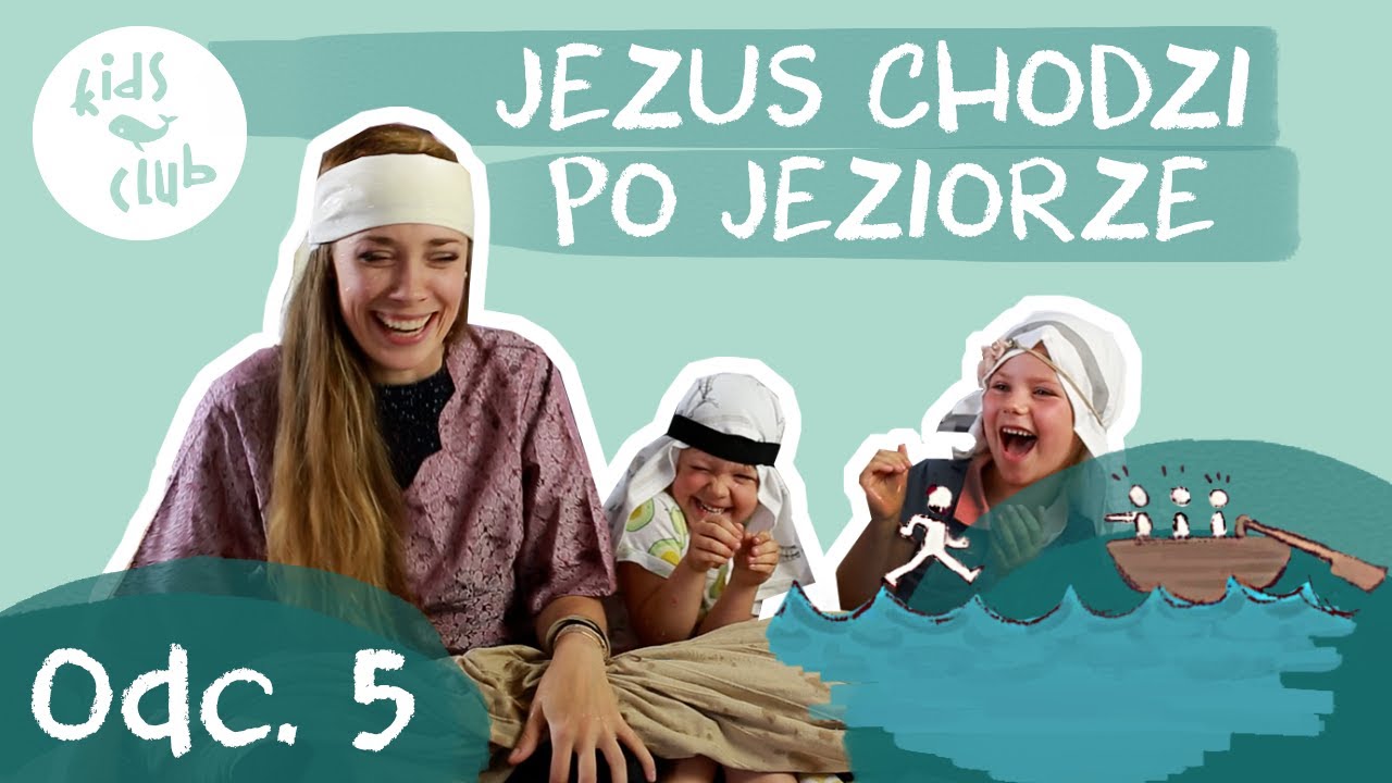 Jezus chodzi po jeziorze - Odc. 5
