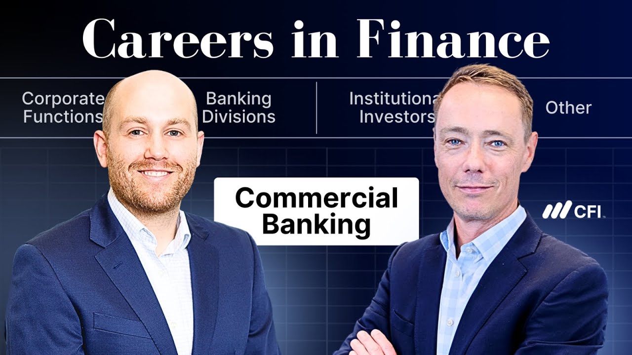 Careers in Finance: Commercial Banking | CFI Course