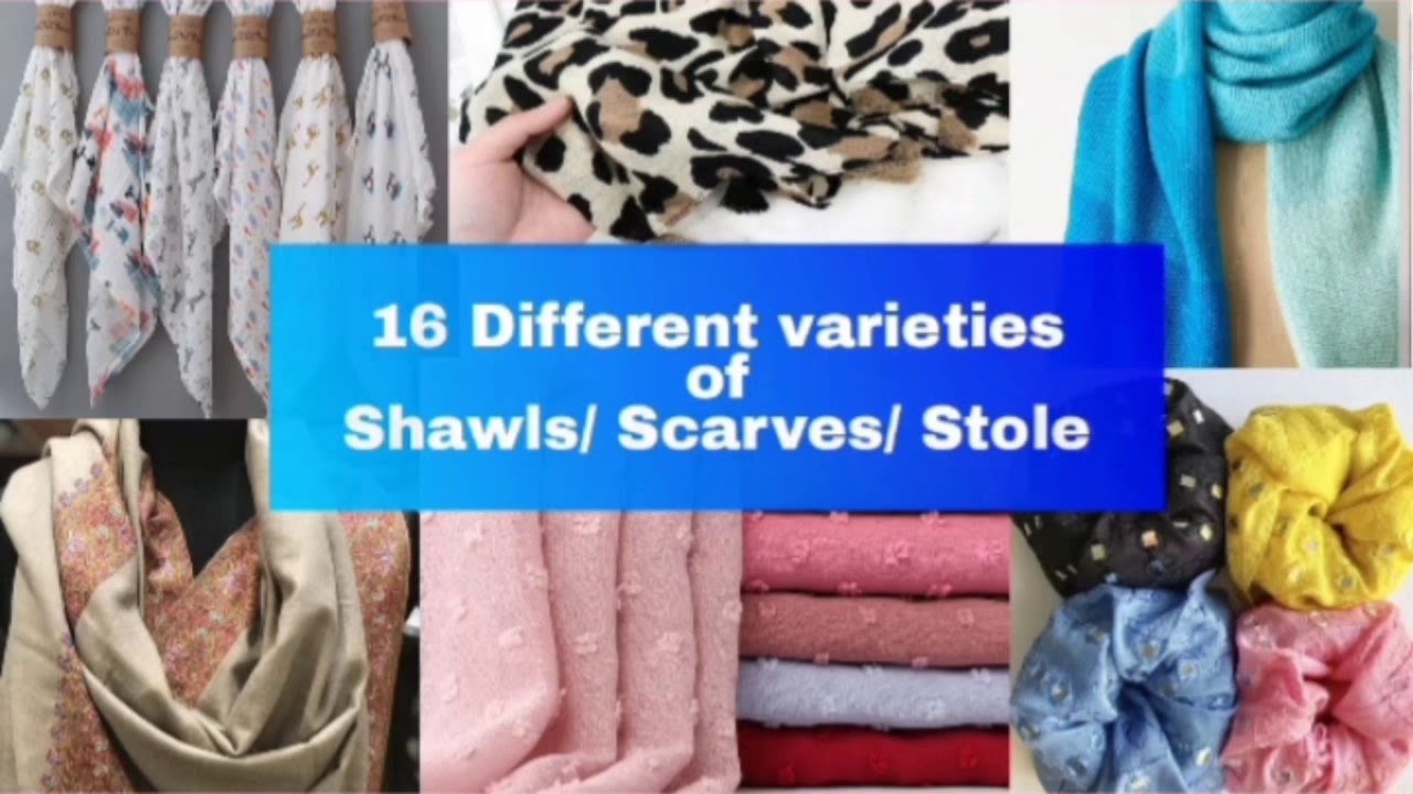 Types of shawls | Types of stoles | Types of scarves| with names |trending shawls,stole,scarf names