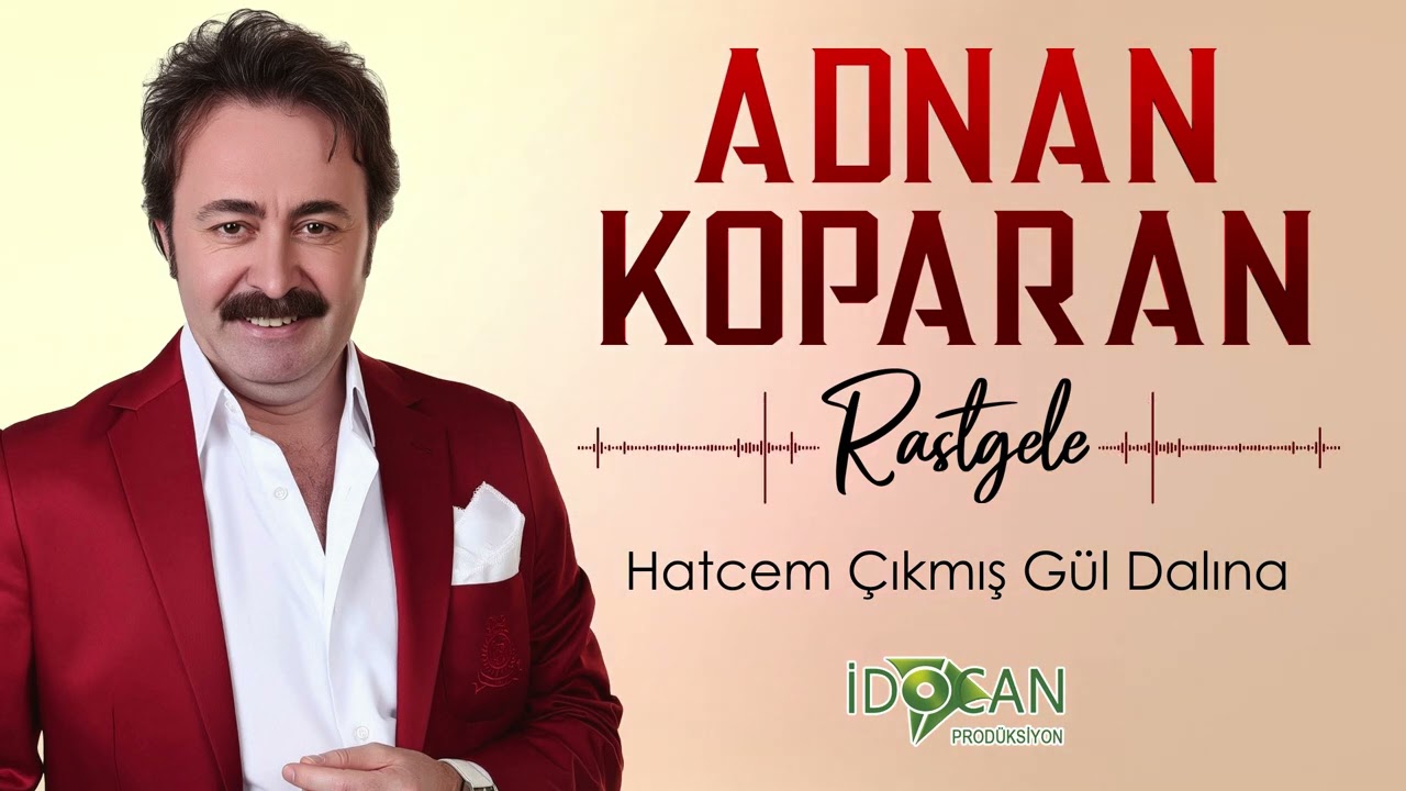 Adnan Koparan Hatcem Çıkmış Gül Dalına