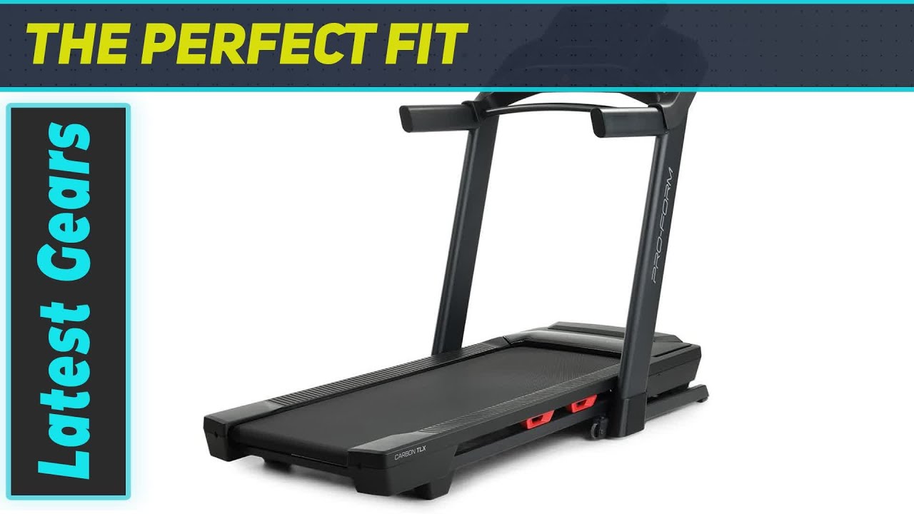 Pro-Form Carbon TLX Treadmill: Best Budget-Friendly Treadmill with Smart Features