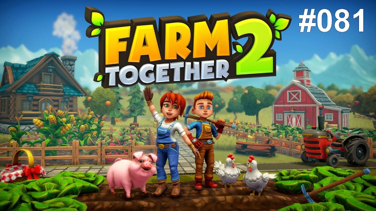 Farm Together 2 #081 - Let's Play