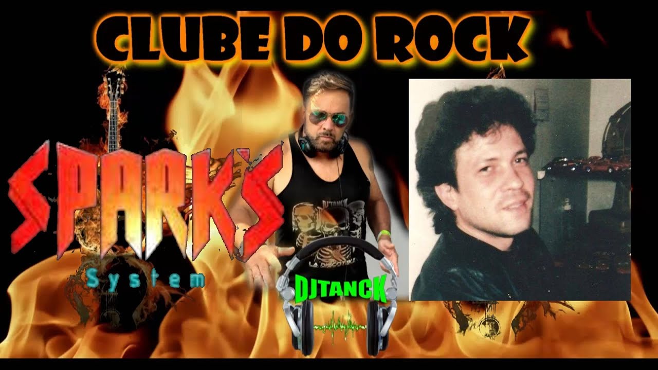 CLUBE DO ROCK  MONTAGENS SPARKS SYSTEMS BY DJ TANCK