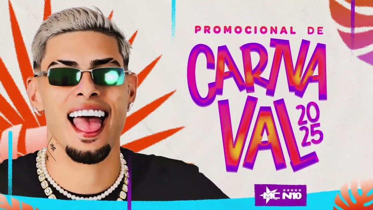 MC N10 - Promocional de Carnaval 2025 (AO VIVO)