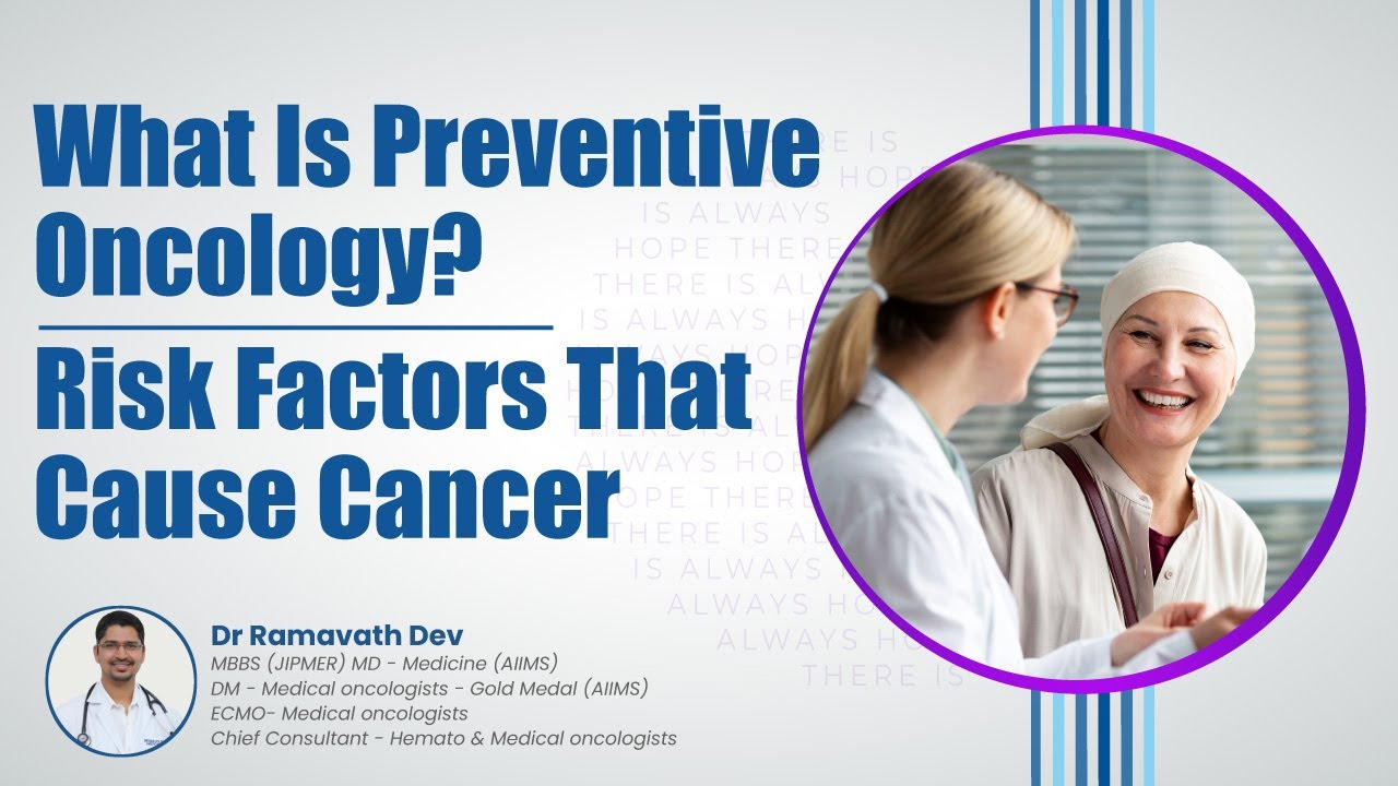 What Is Preventive Oncology? | Cancer Risk Factors | Medicover Hospitals