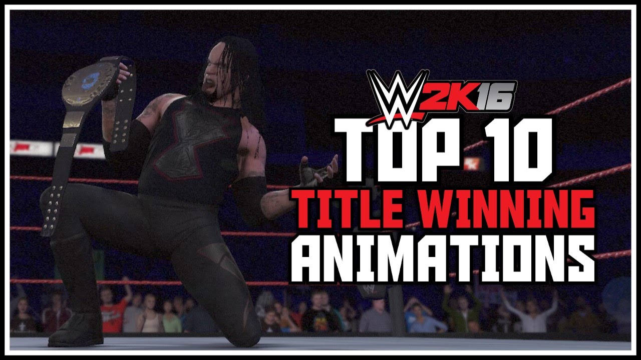WWE 2K16 - Top 10 Title Winning Victory Scenes! (WWE 2K16 Top Ten)