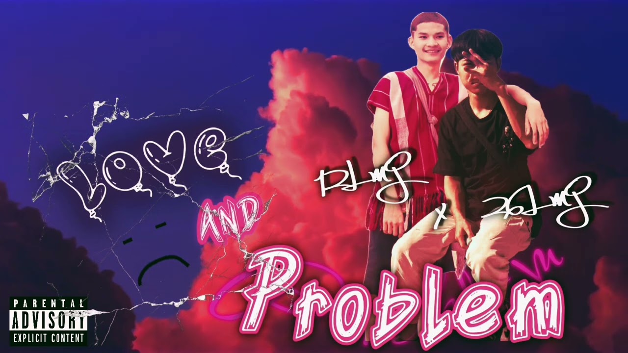 Love is Problem - 12LMJ Ft. 26LMJ (PROD.M0nty Beats)