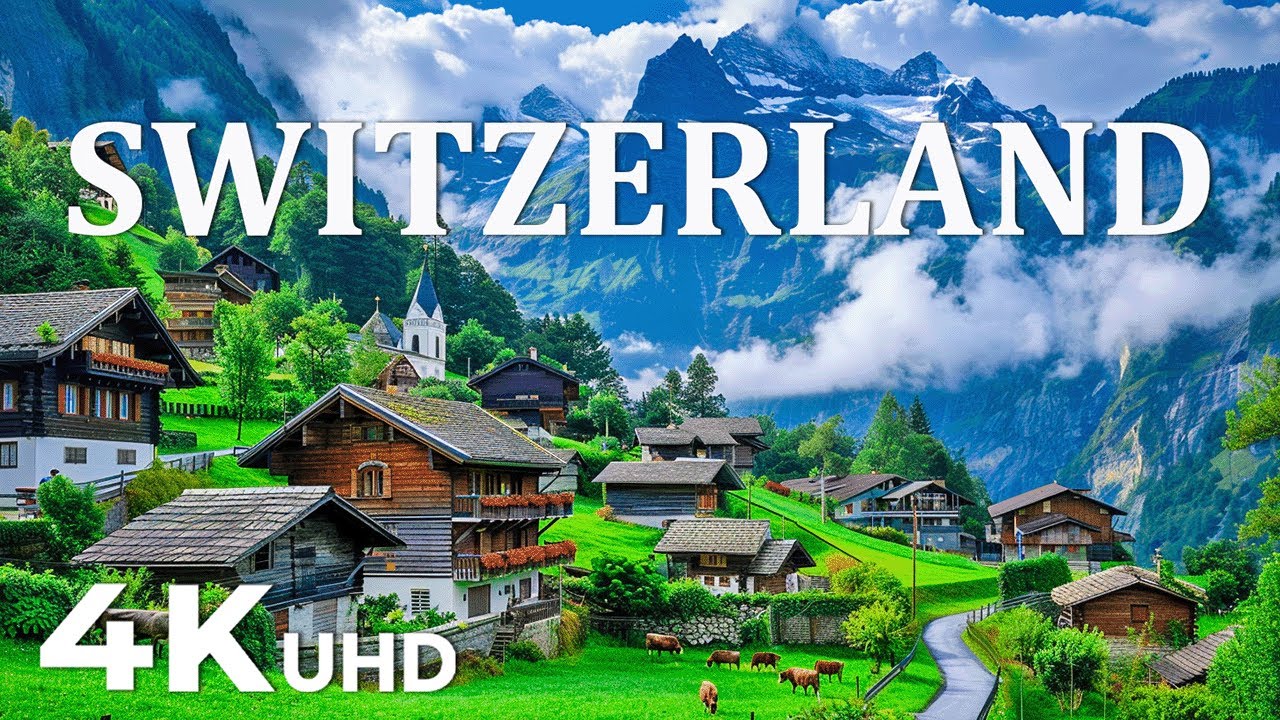 Switzerland 4K | Discover the Beauty of the Alps, Crystal Lakes & Fairytale Villages
