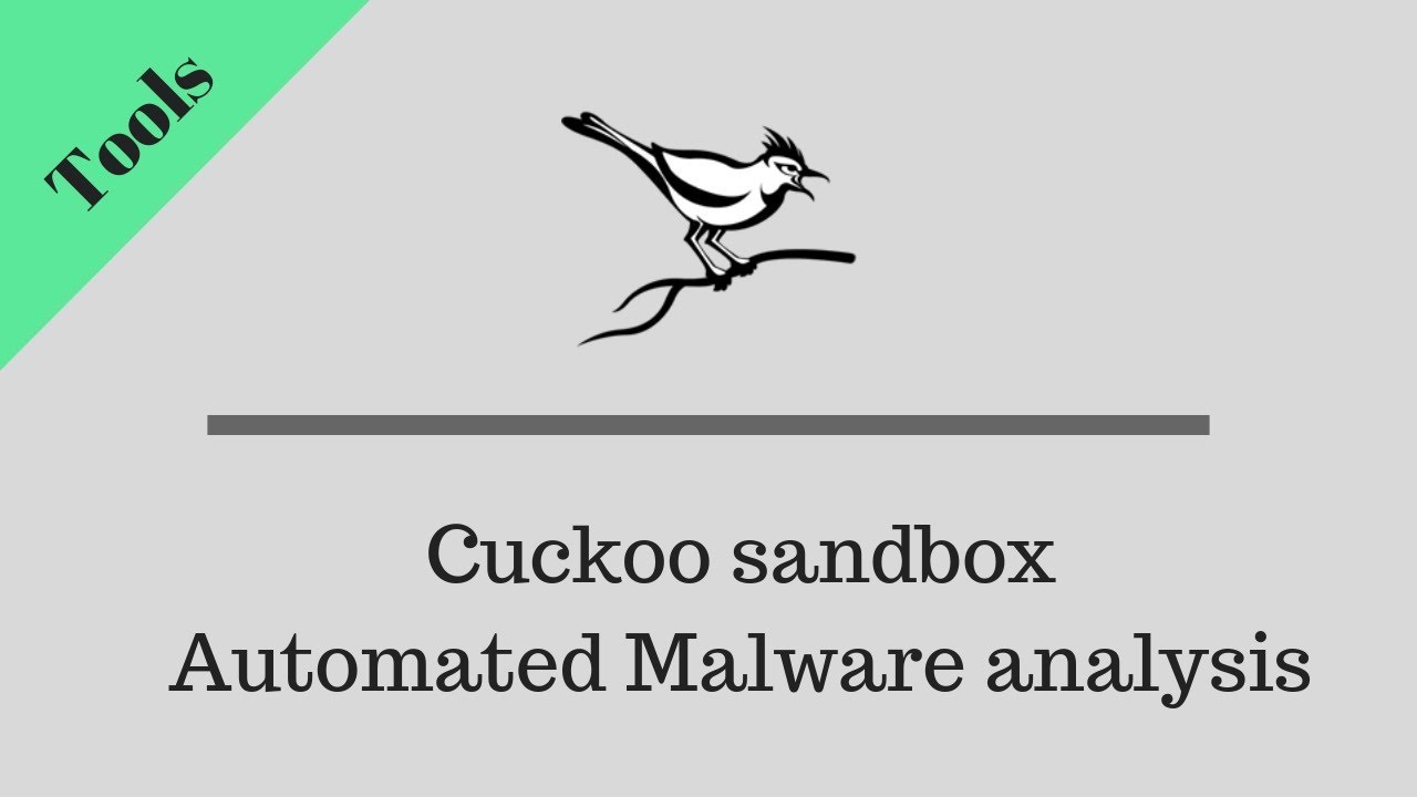 Cuckoo Sandbox - Automated Malware Analysis Part 1