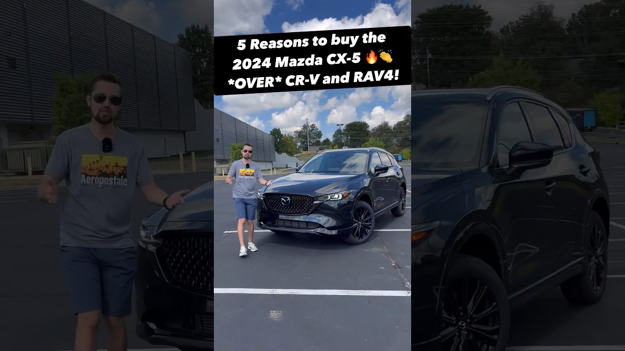Пять причин купить Mazda CX-5 2024 года вместо RAV4 и CR-V!