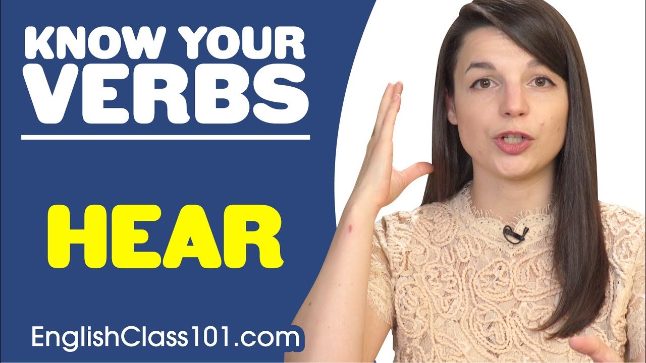 HEAR - Basic Verbs - Learn English Grammar
