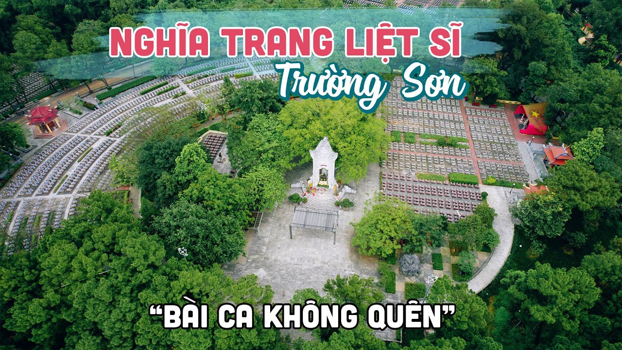 Thiêng liêng NGHĨA TRANG LIỆT SỸ QUỐC GIA TRƯỜNG SƠN lớn nhất Việt Nam | Bài ca không quên...